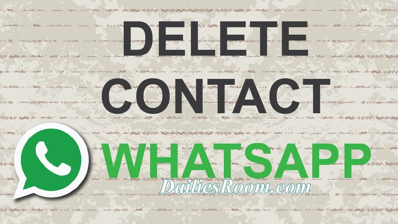 How to delete someone on Whatsapp contact list permanently on Android