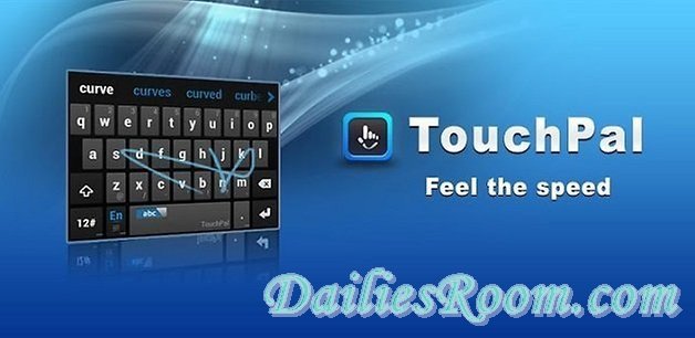 Download and install TouchPal Keyboard App Free on Android | Type Fast and easy