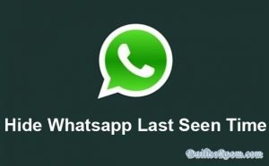 Easy Way to Hide Whatsapp Last Seen time for Android | What online And last seen really Mean?