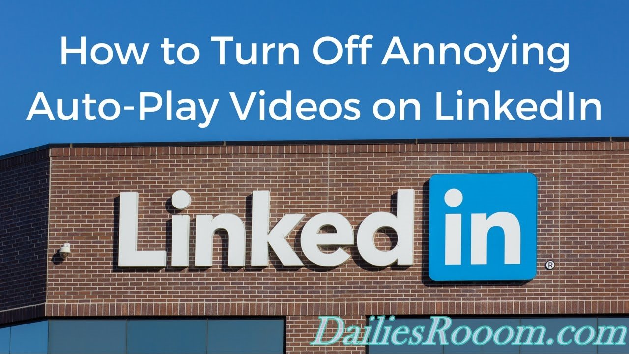 How To Turn Off LinkedIn Autoplay Video on Android, iOS and Desktop