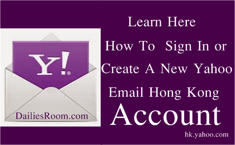 Yahoomail.com.hk Sign Up | Yahoo Email Hong Kong Registration | Sign In