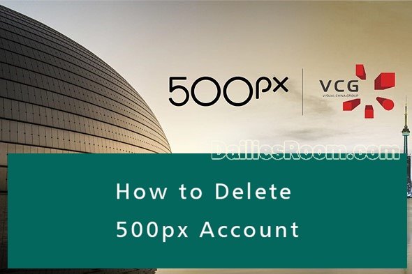 How To Delete 500px Account: 500px.com Deactivation Page