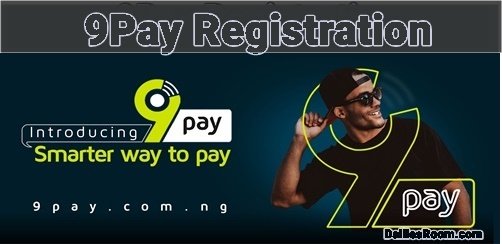 Steps To 9Pay Registration For Easy Online Payments In Nigeria