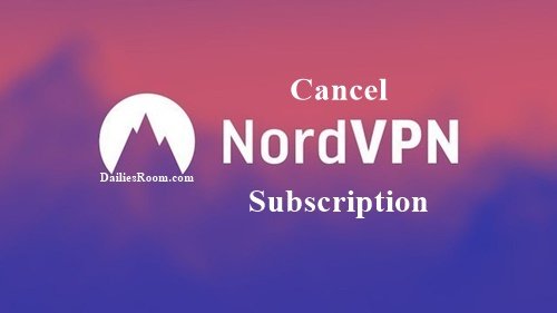 How To Cancel NordVPN Subscription - Stop NordVPN Recurring Payment