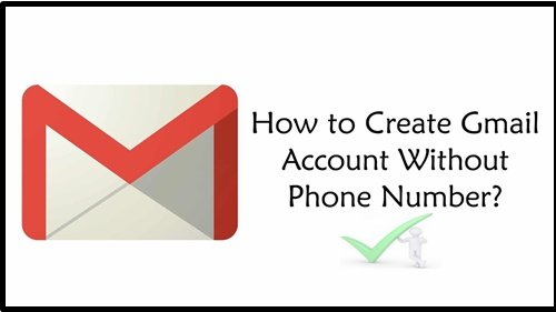 Gmail Without Phone Number Sign Up - Create Google Account