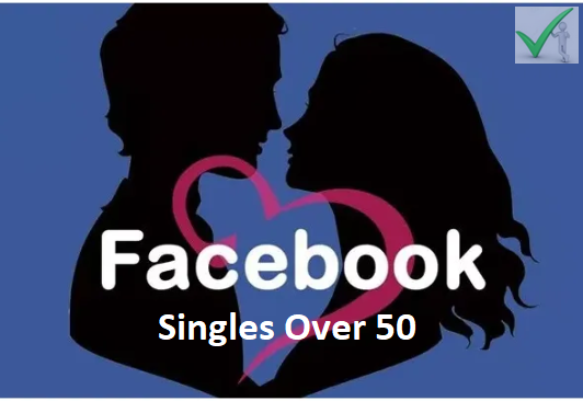 Facebook Singles Over 50: Facebook Dating App Download & Set Up