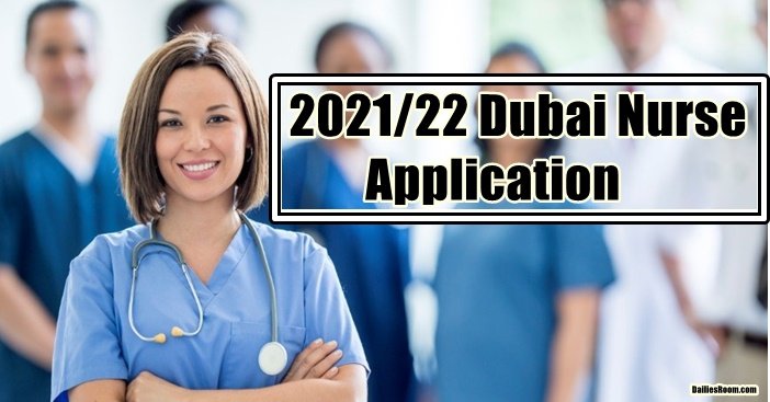 How To Become A Nurse In Dubai - 2021/22 Dubai Nurse Application