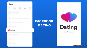 Facebook Dating App 2021: Download Facebook Dating Latest App