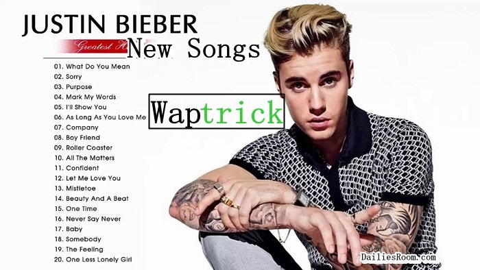 Justin Bieber New Songs Download - 2022 Waptrick.com Latest Justin Bieber Mp3 Music