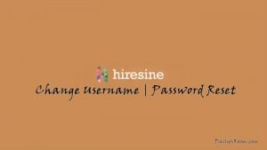 How To Change Username On Hiresine Account | Hiresine Username & Password Reset
