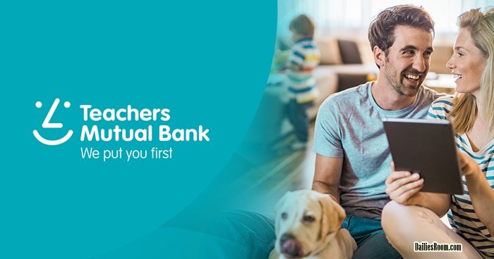 How To Apply For Teachers Mutual Bank Loan: www.tmbank.com.au Home Or Personal Loans