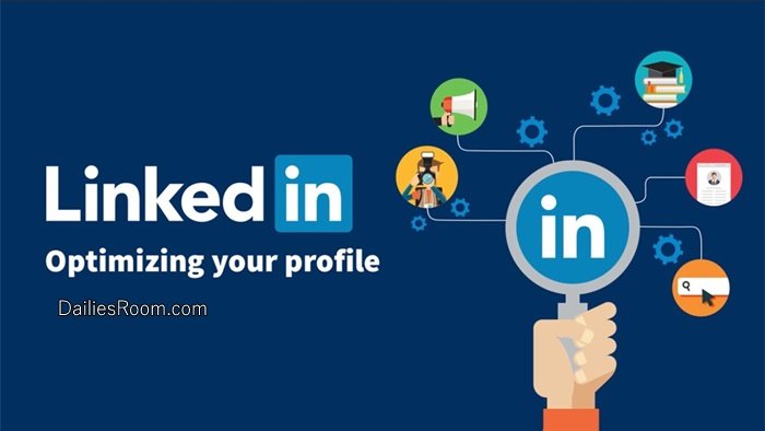 How To Optimize LinkedIn Account | LinkedIn Optimization Tips